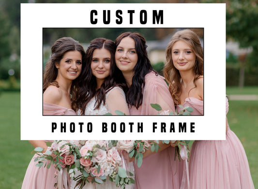 Custom Photo Booth Selfie Frame, Personalized, Customized, DIY Party Props, Selfie/Groupie Frame